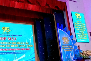 Họp mặt kỷ niệm 95 năm thành lập Công hội đỏ Ba Tri – Tiền thân của Công đoàn tỉnh Bến Tre